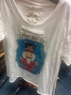 Crack me up nutcracker shirt